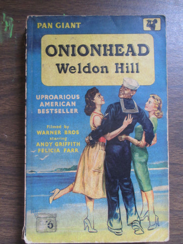 Onionhead by Weldon Hill Filmed by Warnes Bros starring Andy Griffith and Felicia Farr 1958 PB