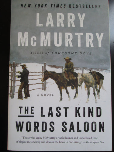 The Last Kind Words Saloon by Larry McMurtry PB 2014