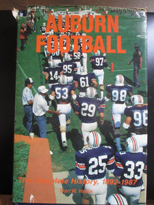 Auburn Football The Complete History 1892-1987 by Dan Hollis HC 1988