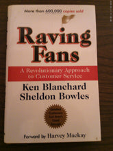 Raving Fans A Revolutionary Approach to Customer Service by Blanchard & Bowles 1993 HC
