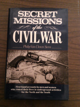 Secret Missions of the Civil War by Philip Van Dorwn Stern 1987 HC
