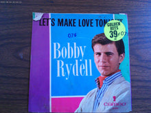 Bobby Rydell Let's Make Love Tonight//Childhood Sweetheart 45 RPM Record With Sleeve 1960