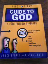 Bruce & Stan's Guide To God A User-Friendly Approach by Bickell & Jantz 1997 PB