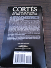 Cortes And The Downfall Of The Aztec Empire by Jon Manchip White 1971 PB