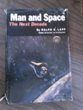 Man and Space The Next Decade by Ralph Lapp 1961 HC