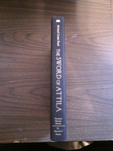 Sword of Attila A Novel of the Last Years of Rome by Michael Ford HC 2005