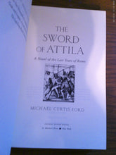 Sword of Attila A Novel of the Last Years of Rome by Michael Ford HC 2005