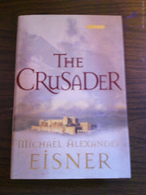 Crusader by Michael Eisner HC 2001