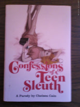 Confessions of a Teen Sleuth A Parody by Chelsea Cain HC 2005