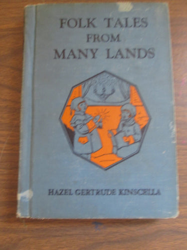Folk Tales From Many Lands by Hazel Kinscella 1939 HC
