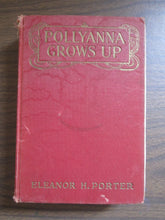 Pollyanna Grows Up by Eleanor Porter 1921 HC