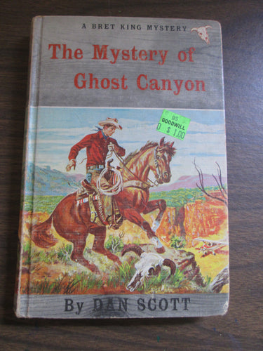 The Mystery of Ghost Canyon A Bret King Mystery by Dan Scott 1960 HC