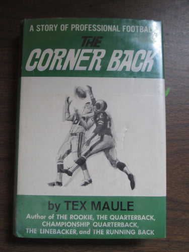 The Corner Back A Story of Professional Football by Tax Maule 1967 HC
