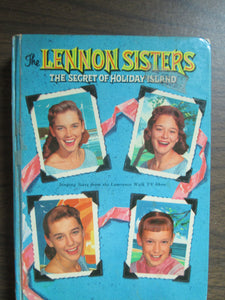 The Lennon Sisters The Secret of Holiday Island by Doris Schroeder 1960 HC