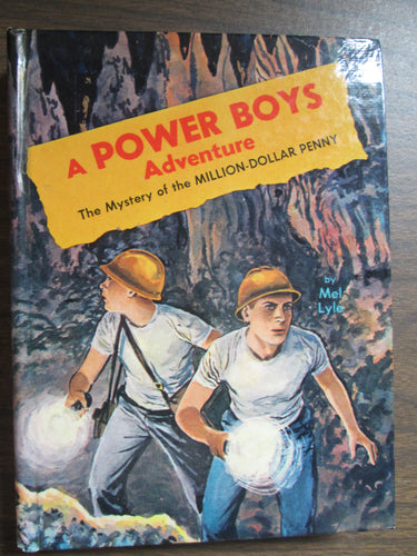 A Power Boys Adventure The Mystery of the Million-Dollar Penny by Mel Lyle 1965 HC