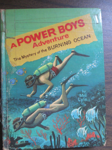 A Power Boys Adventure The Mystery of the Burning Ocean by Mel Lyle 1965 HC