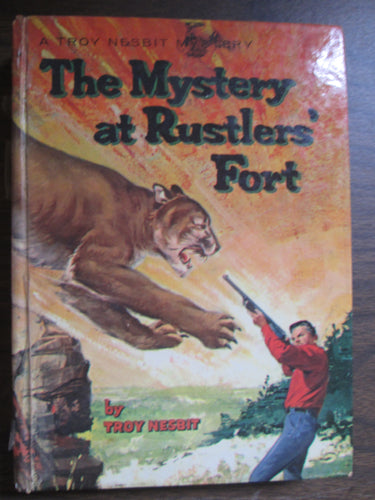 The Mystery at Rustler's Fort by Troy Nesbit 1964 HC