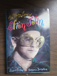 The Many Lives of Elton John by Crimp & Burstein 1992 HC