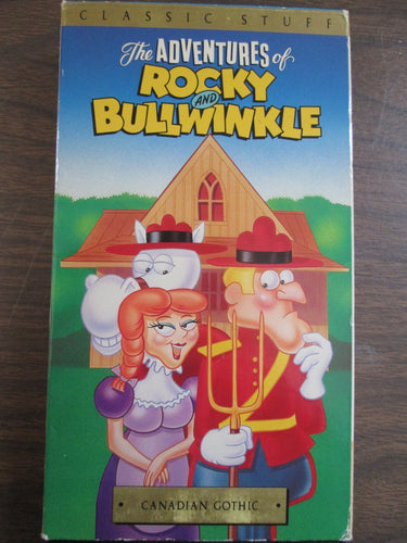 Adventures of Rocky and Bullwinkle  Vol 6 Canadian Gothic VHS