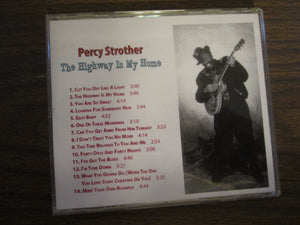 Percy Strother The Highway is my Home CD 1995