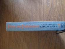 Paths and Pathfinders Cathedral Basic Readers 7 by Rev John O'Brien 1946 HC