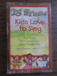 25 Hymns Kids Love To Sing Cassette Tape