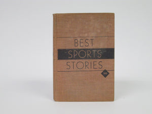Best Sports Stories Of 1945 by Irving T Marsh & Edward Ehre (1946)
