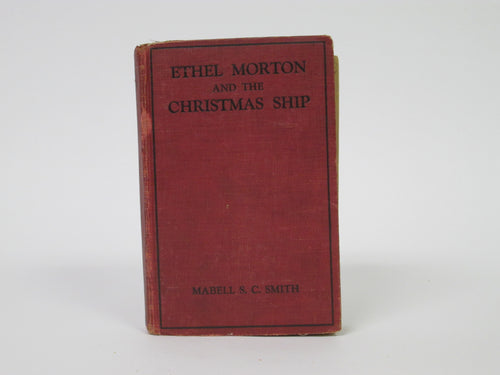 Ethel Morton and the Christmas Ship by Mabell S. C. Smith