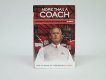More Than A Coach What it means to Play for Coach, Mentor and Friend Jim Tressel by Morgan (2009)