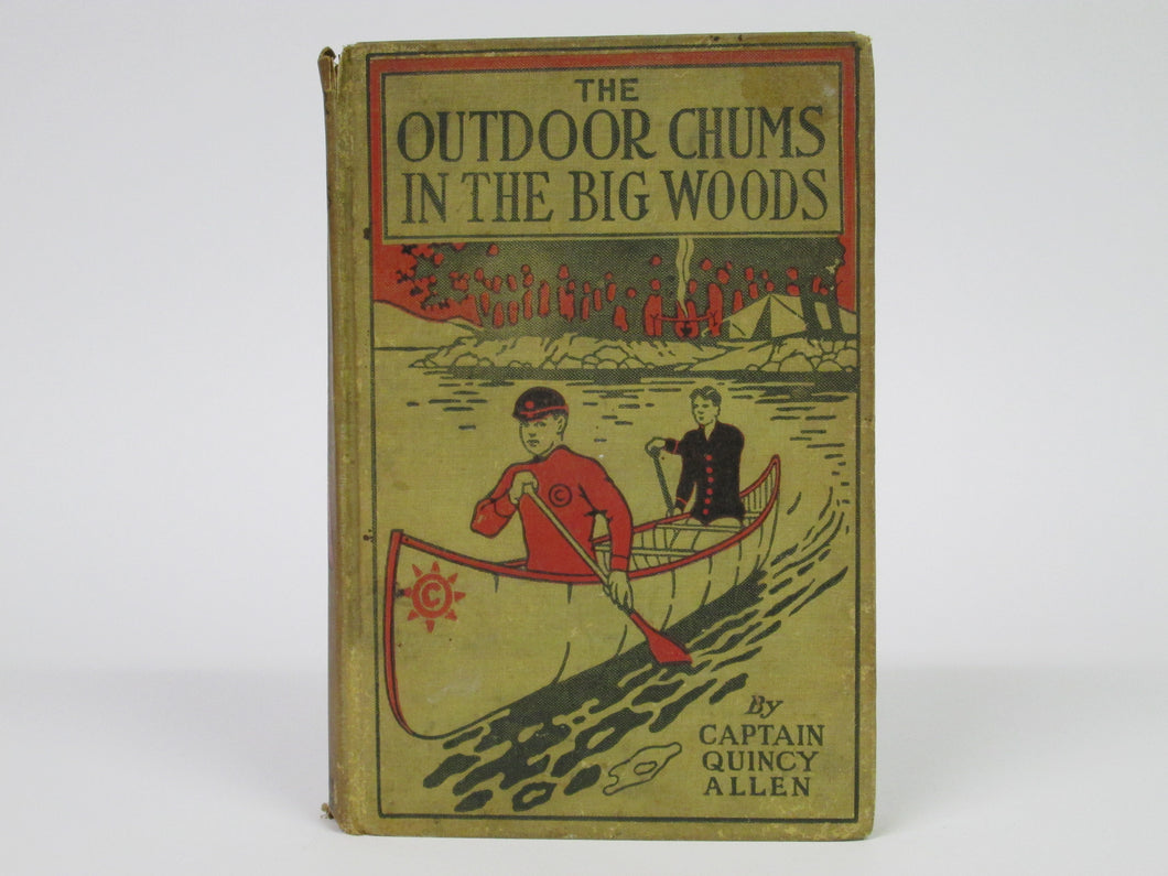 The Outdoor Chums in the Big Woods by Captain Quincy Allen (1915)