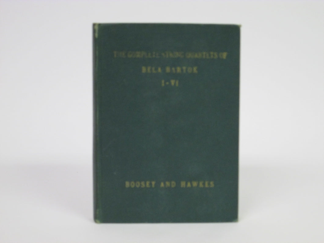 The Complete String Quartets of Bela Bartok I-VI by Boosey & Hawkes (1950)