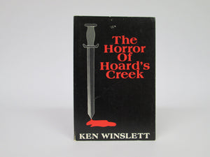 The Horror of Hoard's Creek by Ken Winslett (1985)