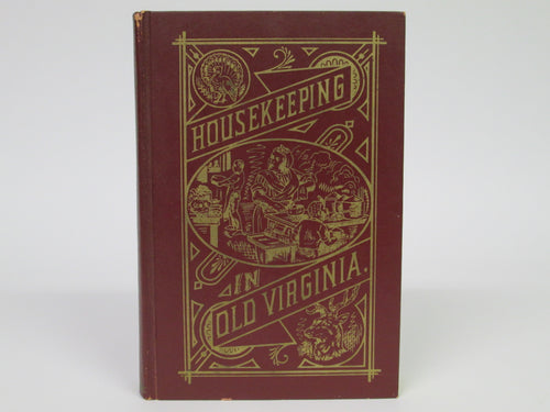 Housekeeping in Old Virginia by Marion Cabell Tyree (1965)
