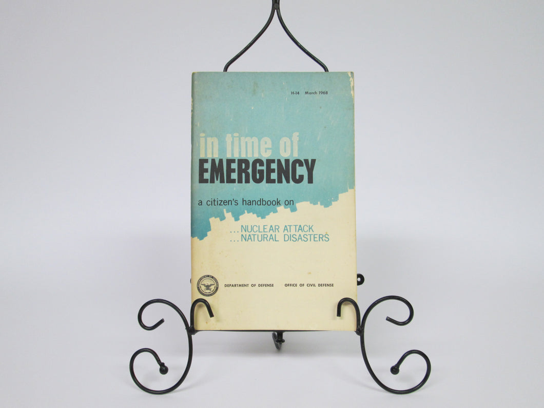 In Time of Emergency A Citizen's Handbook on Nuclear Attack Natural Disasters (1968)