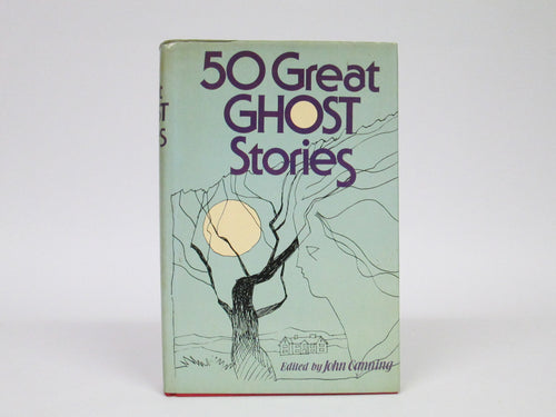 50 Great Ghost Stories by John Canning (1971)