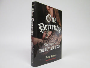 One Percenter The Legend of The Outlaw Biker by Dave Nichols (2007)