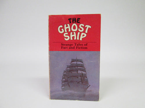 The Ghost Ship Strange Tales of Fact and Fiction by Mary Verdick (1976)