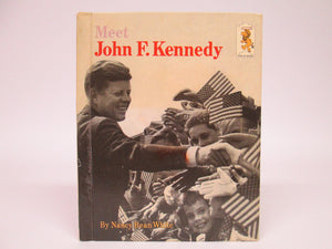 Meet John F. Kennedy by Nancy Bean White (1965)