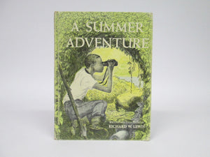 A Summer Adventure by Richard W Lewis (1962)