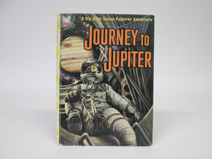 Journey to Jupiter A Dig Allen Space Explorer Adventure # 3 by Joseph Greene (1961)