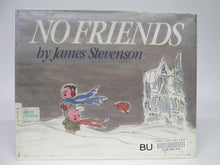 No Friends by James Stevenson (1986)