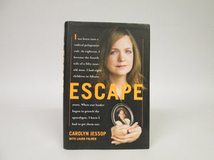 Escape by Carolyn Jessop (2007)