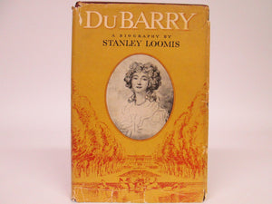 DuBarry a Biography by Stanley Loomis (1959)