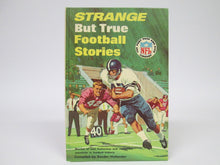 Strange But True Football Stories by Zander Hollander (1967)