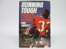Running Tough Memoirs of a Football Maverick Tony Dorsett by Tony Dorsett & Henry Frommer (1989)