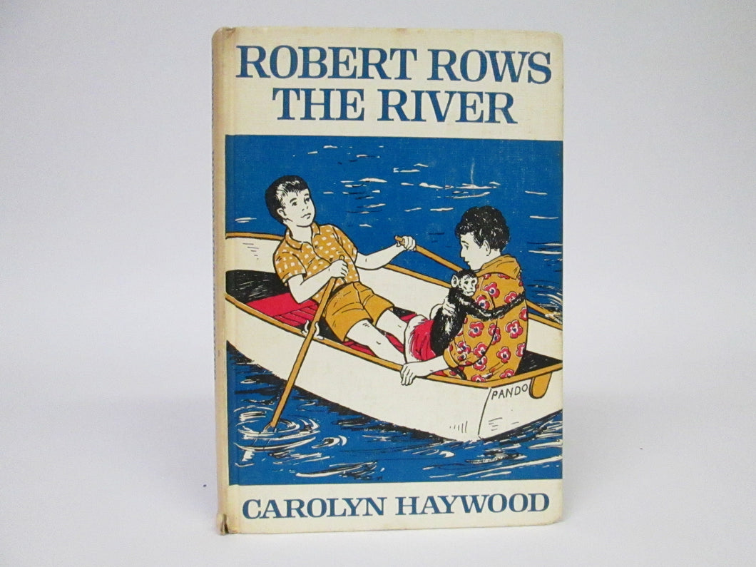 Robert Rows the River by Carolyn Haywood (1965)