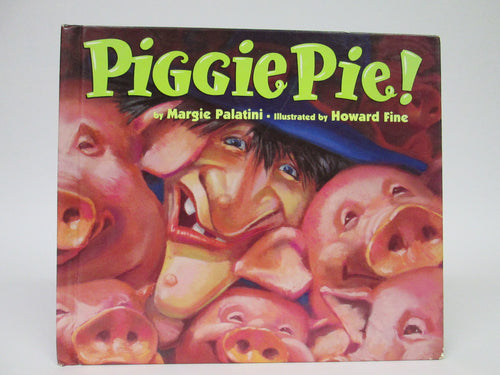 Piggie Pie! by Margie Palatini (1995)