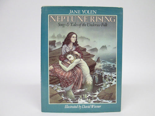 Neptune Rising Songs & Tales of the Undersea Folk by Jane Yolen (1982)