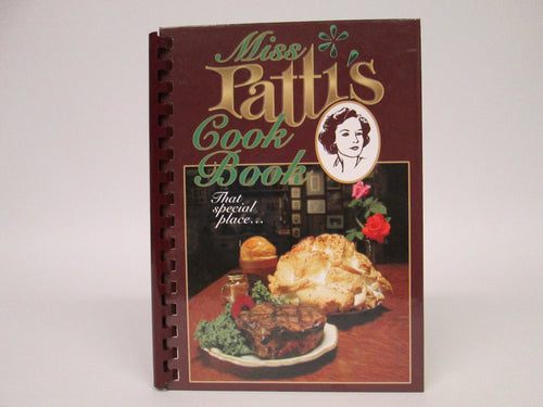 Miss Patti's Cook Book That Special Place by Patti Fuller (2007)