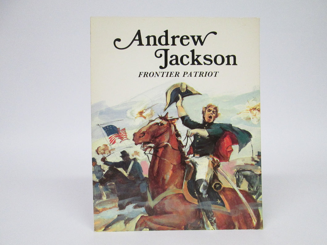Andrew Jackson Frontier Patriot by Louis Saben (1986)